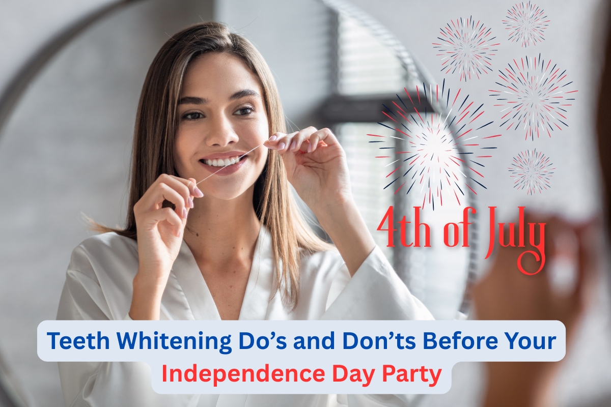 Teeth Whitening Do’s and Don’ts Before Your Independence Day Party